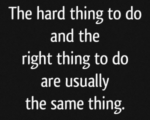 the-hard-thing-is-the-right-thing